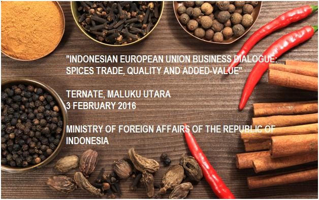 “Indonesia European Union Business Dialogue: Spices Trade"